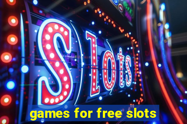 games for free slots