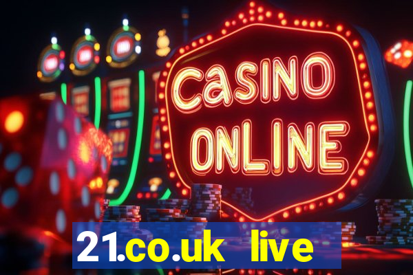 21.co.uk live casino show