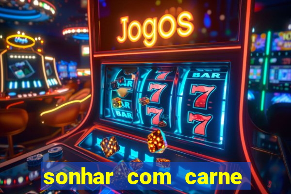 sonhar com carne de porco