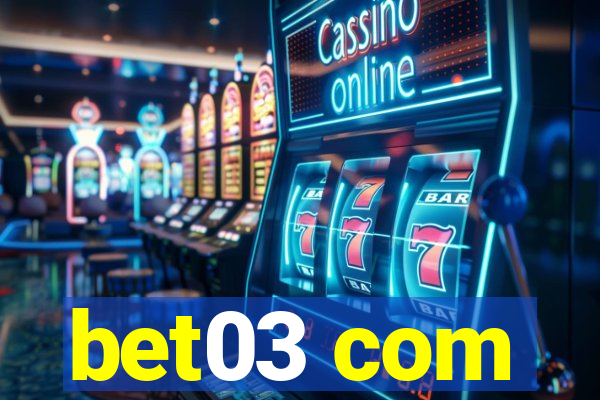 bet03 com