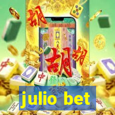 julio bet