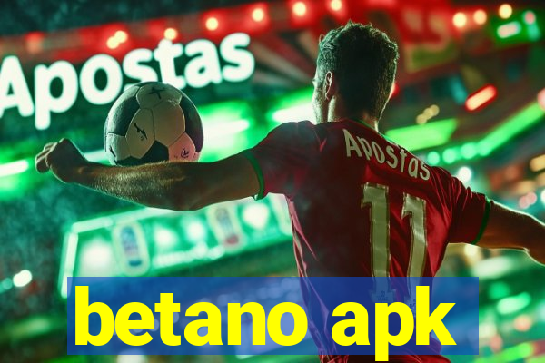 betano apk