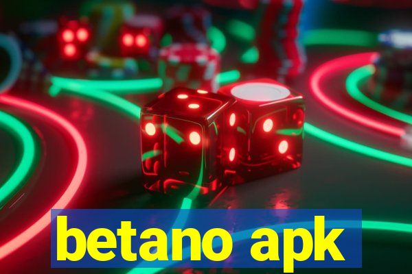 betano apk