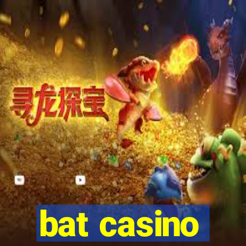 bat casino