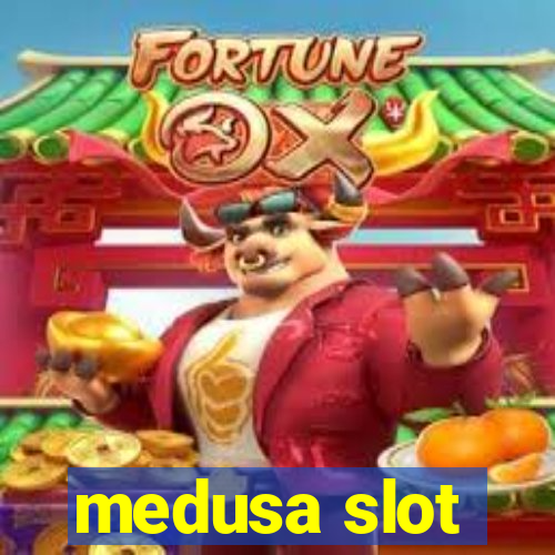 medusa slot