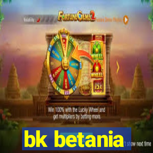 bk betania