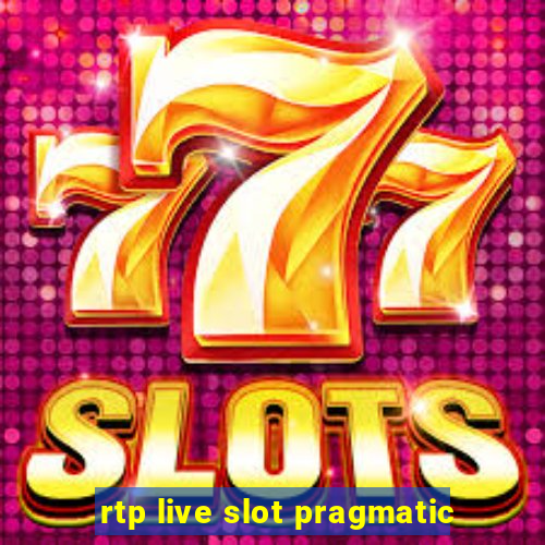 rtp live slot pragmatic