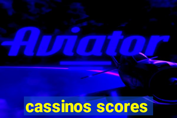 cassinos scores