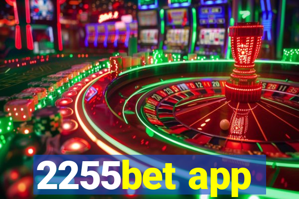 2255bet app