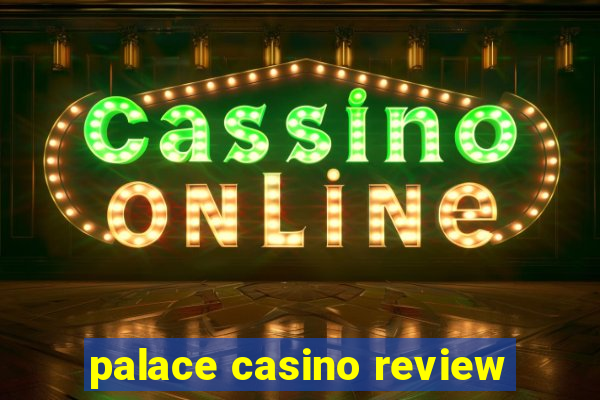 palace casino review