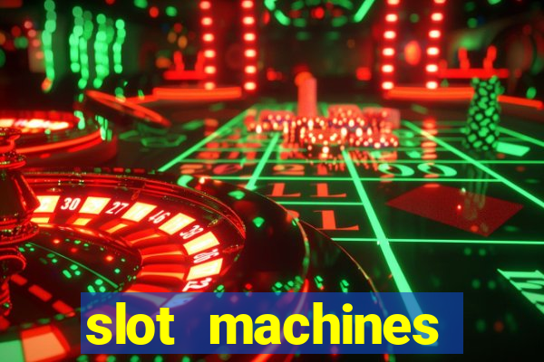 slot machines casino games