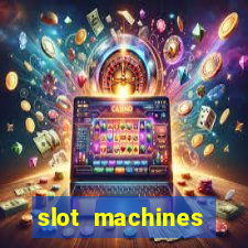 slot machines casino games