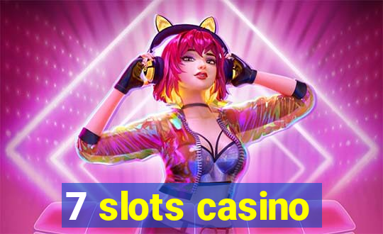 7 slots casino