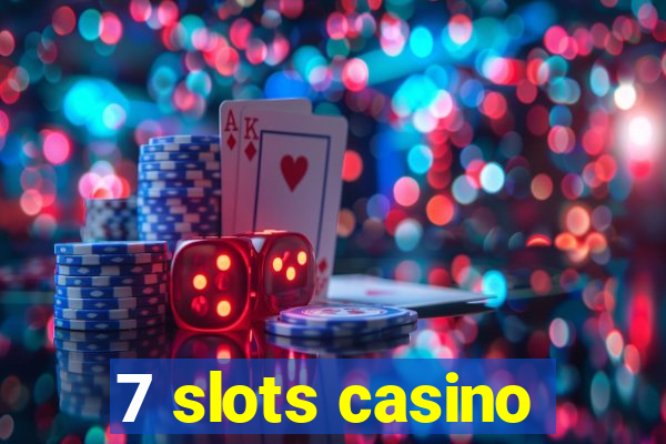 7 slots casino