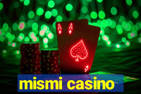 mismi casino