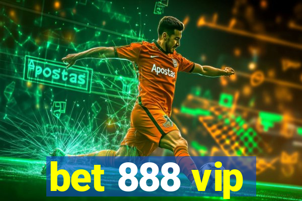 bet 888 vip