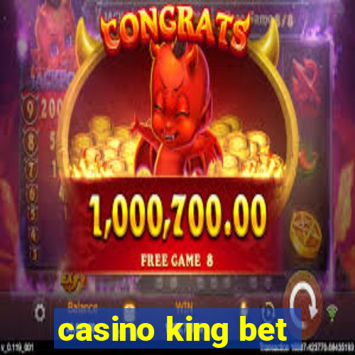 casino king bet