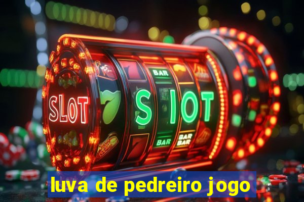 luva de pedreiro jogo