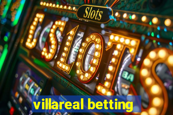 villareal betting