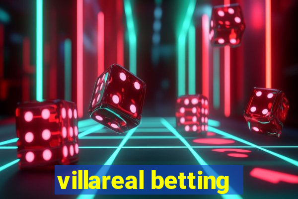 villareal betting