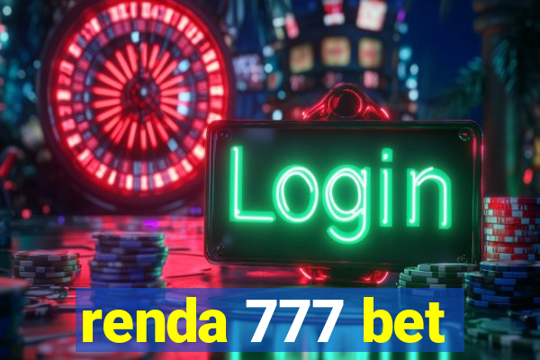 renda 777 bet