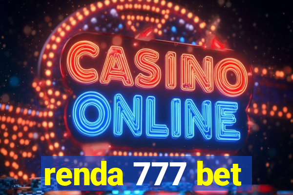 renda 777 bet