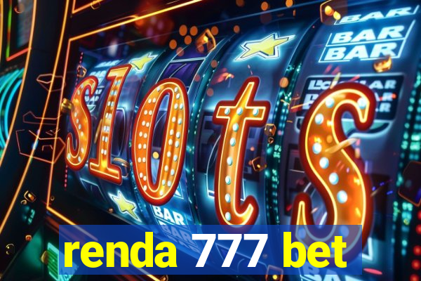 renda 777 bet