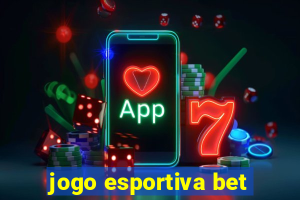 jogo esportiva bet