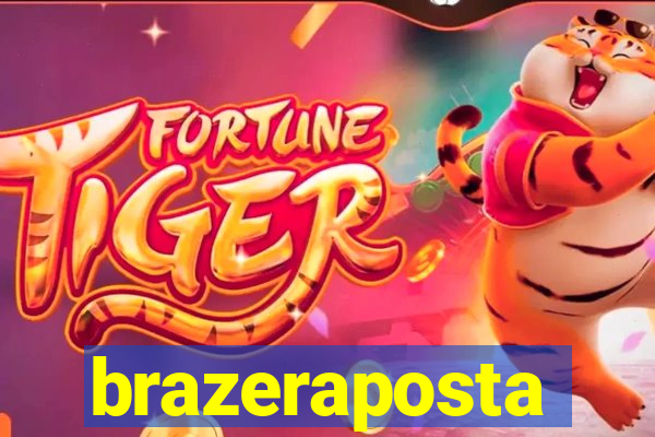 brazeraposta