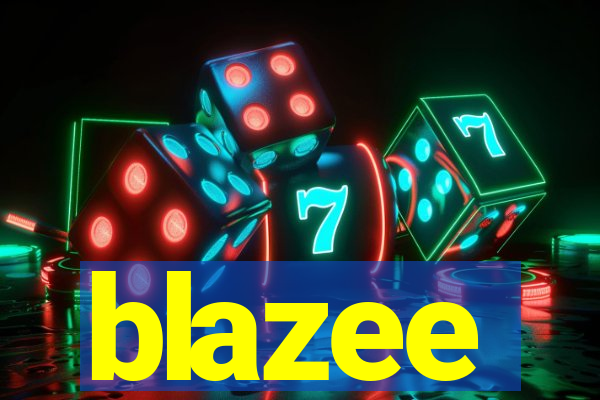 blazee