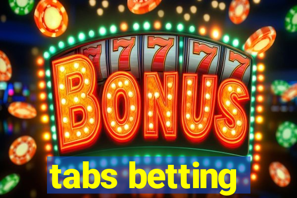 tabs betting