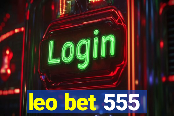 leo bet 555