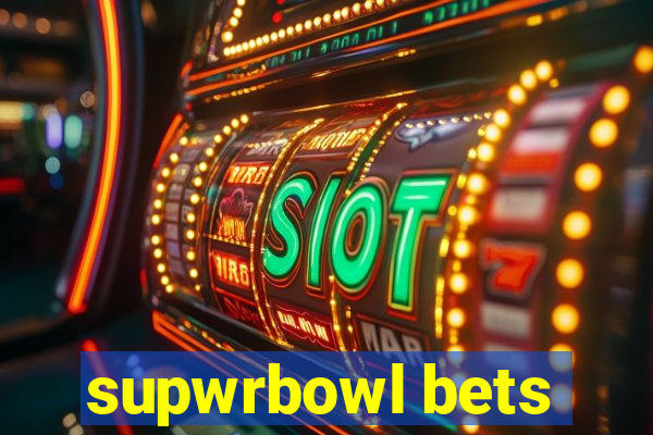 supwrbowl bets