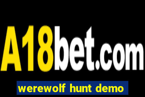 werewolf hunt demo