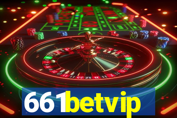 661betvip