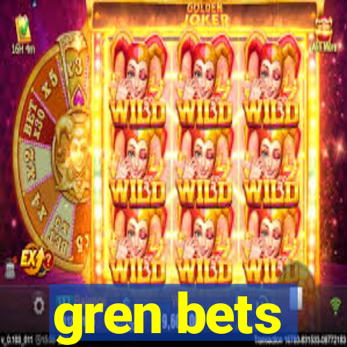 gren bets