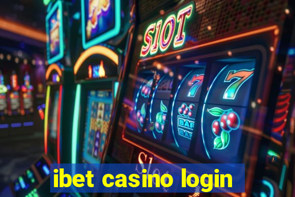 ibet casino login