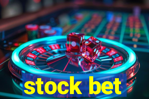 stock bet