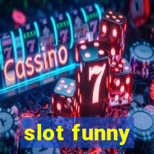 slot funny