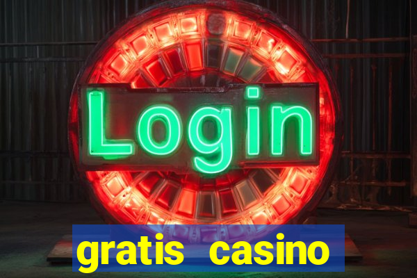 gratis casino freispiele ohne einzahlung