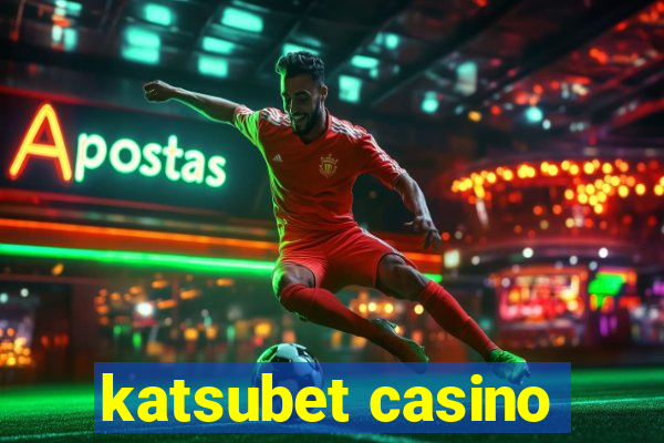 katsubet casino