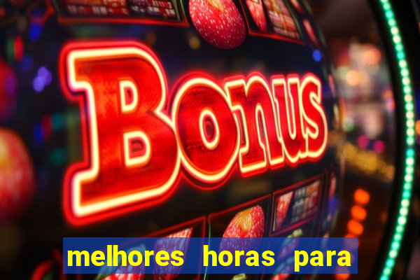 melhores horas para jogar fortune tiger