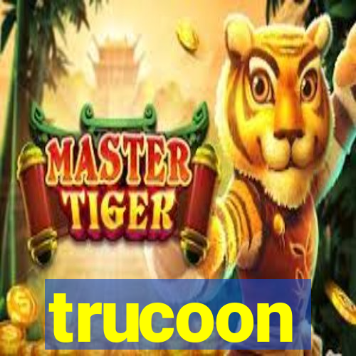 trucoon