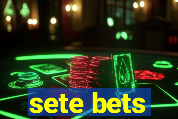 sete bets