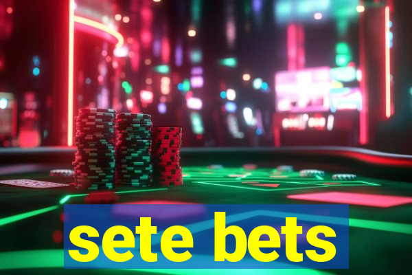 sete bets