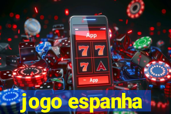 jogo espanha