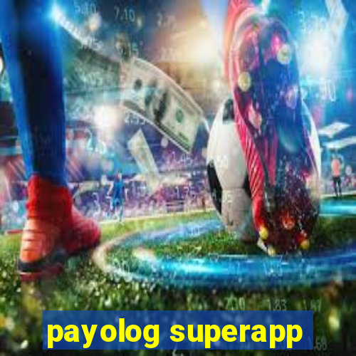 payolog superapp