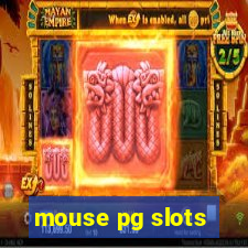 mouse pg slots