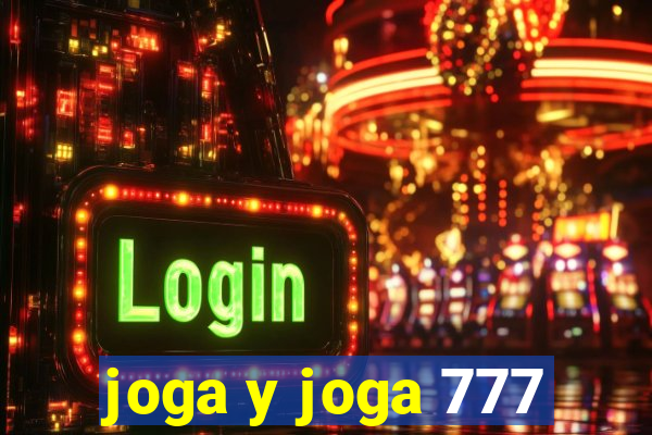 joga y joga 777