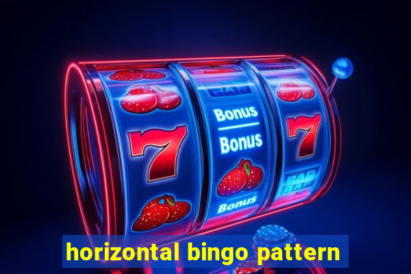 horizontal bingo pattern